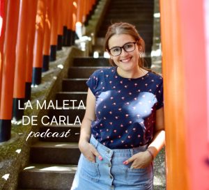 El podcast de viajes de La Maleta de Carla